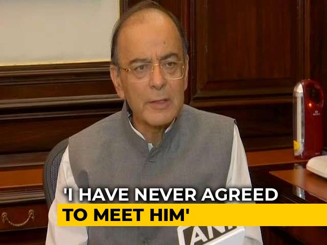 Never Gave Appointment To Vijay Mallya Since 2014, Says Arun Jaitley