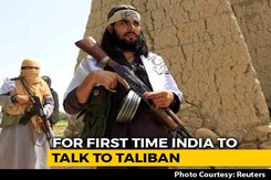 In A First, India To Be In Talks With Taliban At "Non-Official" Level In A First, India To Be In Talks With Taliban At "Non-Official" Level