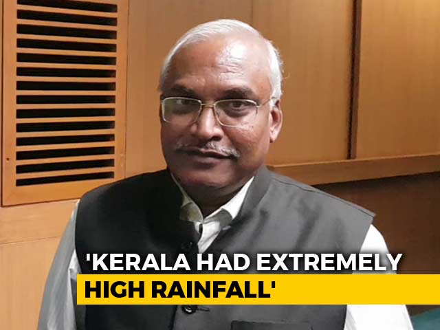 Kerala Floods Because Of Climate Change, Top Weather Official Tells NDTV