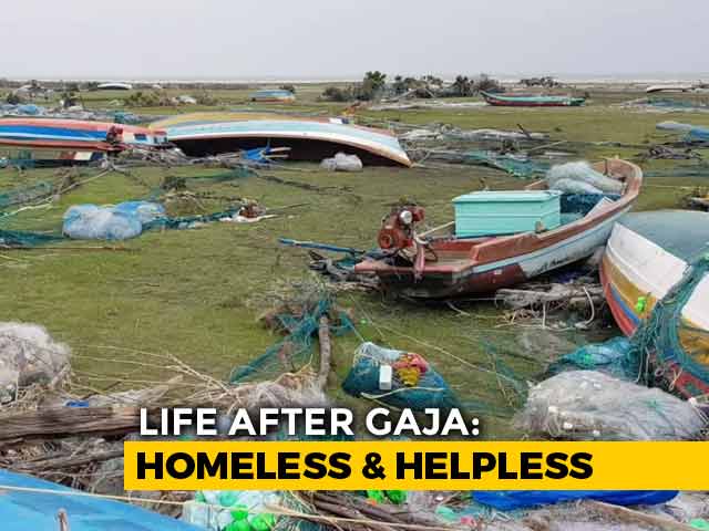 Cyclone Gaja Shatters Dreams In Tamil Nadu, Brings Back Tsunami Memories