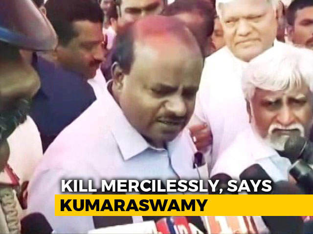 Amid Shock Over "Kill Mercilessly" Comment, Kumaraswamy's Bizarre Defence