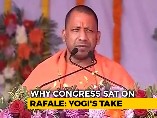 Congress Sat On Rafale As It Could Not Find Middlemen: Yogi Adityanath