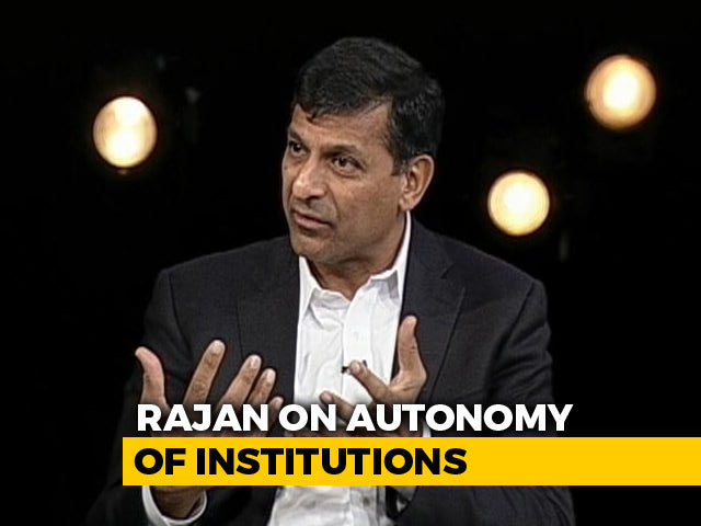 Autonomy Of Institutions Key For Investor Sentiment, Says Raghuram Rajan