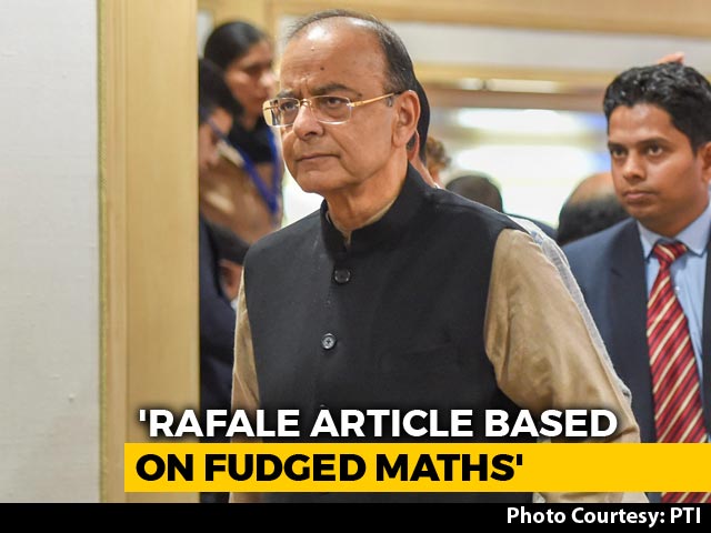 "Fudged Arithmetic": Arun Jaitley Dismisses Report On Rafale Deal Price Escalation