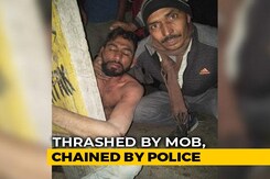 Man Attacked By Mob In Haryana; After Rescue, Cops Keep Him Chained Man Attacked By Mob In Haryana; After Rescue, Cops Keep Him Chained