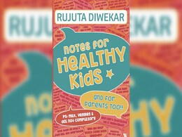 Making Indian Kids Eat Healthy - By Rujuta Diwekar Making Indian Kids Eat Healthy - By Rujuta Diwekar