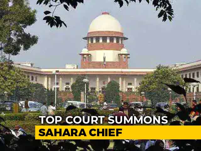Sahara Chief Subrata Roy Summoned By Supreme Court Over Unpaid Dues