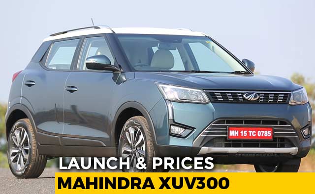 Mahindra XUV300 Launched & Prices