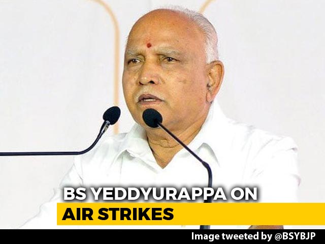 Air Strikes Will Help Us Win More Than 22 Lok Sabha Seats: BS Yeddyurappa