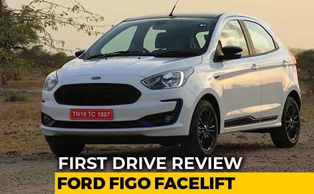 2019 Ford Figo Facelift First Drive Review