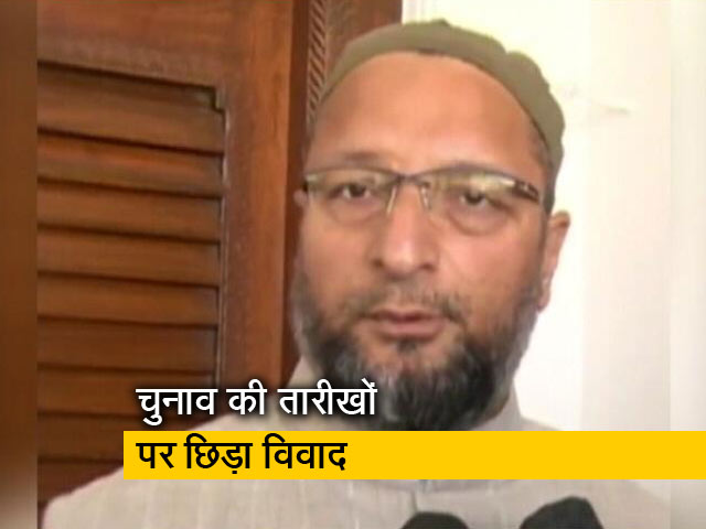 रमजान में वोटिंग पर कोई असर नहीं: ओवैसी