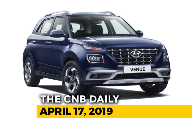 Hyundai Venue Revealed, Renault Triber, KTM Price Hike