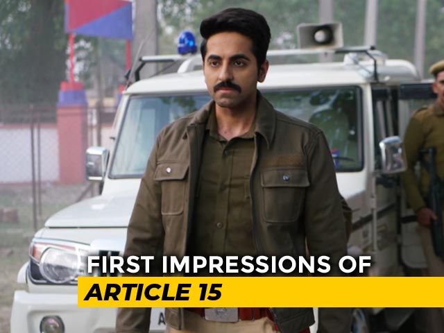 First Impressions of Ayushmann Starrer <i>Article 15</i>