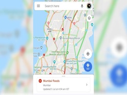 Google Maps Adds Mumbai Floods Feature To Alert Waterlogged Roads & Road Closures Google Maps Adds Mumbai Floods Feature To Alert Waterlogged Roads & Road Closures