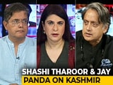 Video : Kashmir Move A Turning Point In History? Shashi Tharoor, Jay Panda Debate