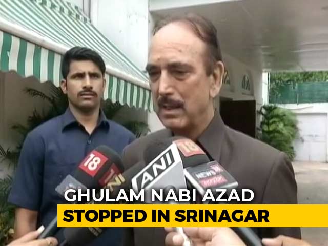 Ghulam Nabi Azad Stopped At Srinagar Airport, To Be Sent Back