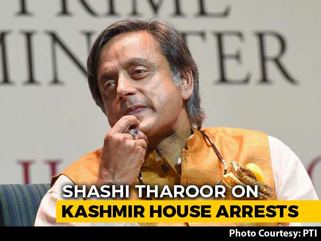 "You Are Not Alone": Shashi Tharoor On Kashmir House Arrests