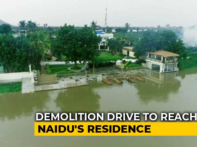 Demolition Drive Inches Closer To Chandrababu Naidu's Home In Amaravati