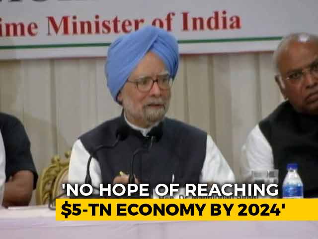 Don't Think Any Hope Of Reaching $5 Trillion Target By 2024: Manmohan Singh