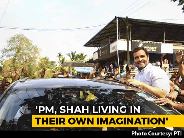 PM Modi, Amit Shah Live In Their "Own Imagination": Rahul Gandhi