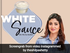 This 5-Minute White Sauce Recipe By Shilpa Shetty Is Healthy And Fuss-Free