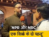 Video : प्रधानमंत्री भरोसा दें कि उनके रहते NRC लागू नहीं होगा: ओवैसी