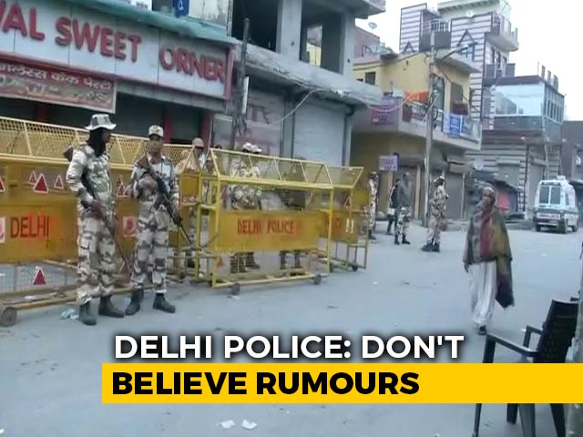 Panic After Reports Of Violence In Delhi; Don't Believe Rumours, Say Cops