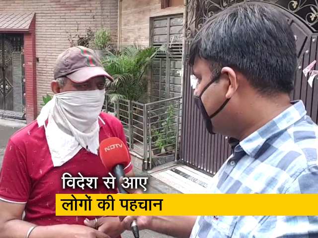 Video: एक मार्च के बाद विदेश आए लोगों की दिल्ली सरकार कर रही है पहचान