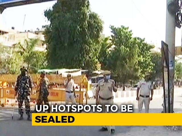 Parts Of 15 UP Districts Most Affected By COVID-19 To Be Sealed Till April 15