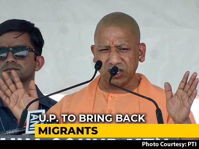 UP To Bring Back Migrant Workers From Other States In Phases