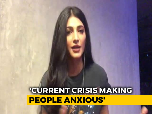 'This Is An Anxious Time For Everybody', Says Actress Shruti Haasan