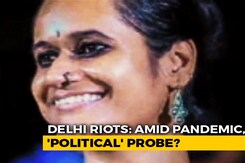 Arrests Of 2 More Students In Delhi Riots Case Raise Questions Arrests Of 2 More Students In Delhi Riots Case Raise Questions