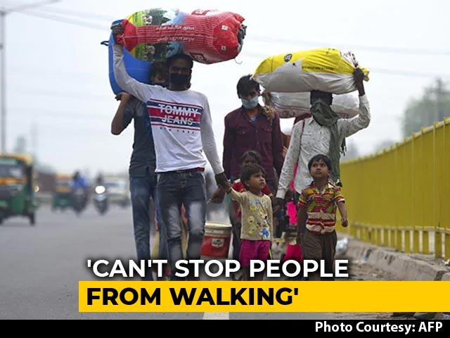 "Can't Stop People From Walking:" Supreme Court To Plea On Migrants