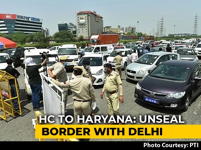 High Court Intervenes, Orders Haryana To Unseal Border With Delhi