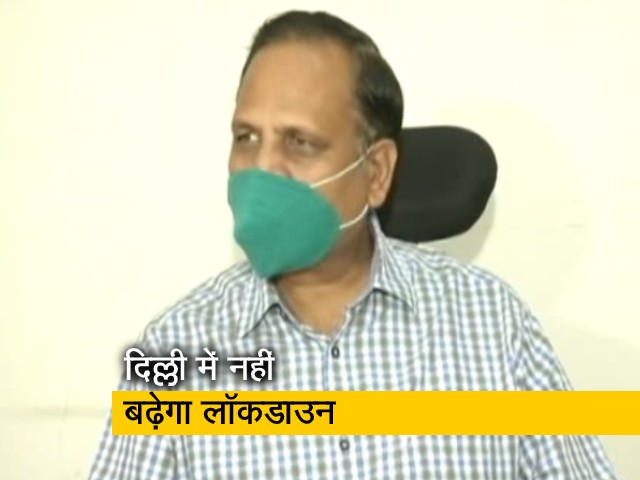 दिल्ली के स्वास्थ्य मंत्री सत्येंद्र जैन बोले- नहीं बढ़ेगा लॉकडाउन