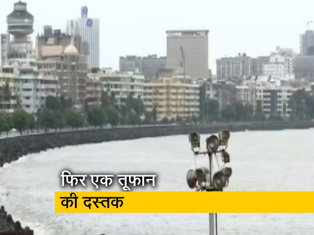 अब 'निसारगा' तूफान की दस्तक, कल शाम तक मुंबई से टकराने के आसार