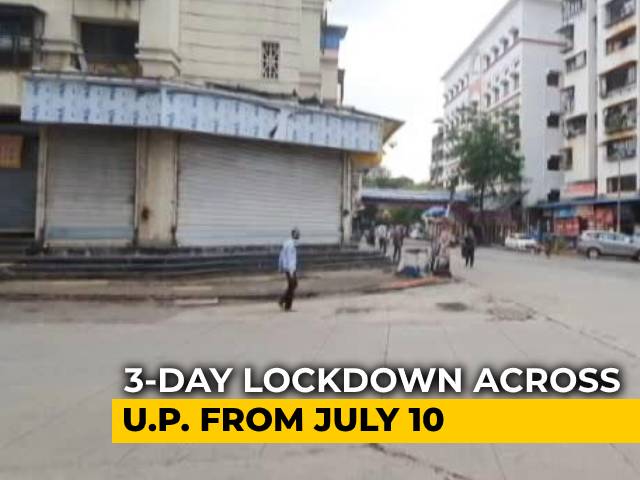 Lockdown In UP From Friday Night Till Monday Morning Amid COVID-19 Pandemic