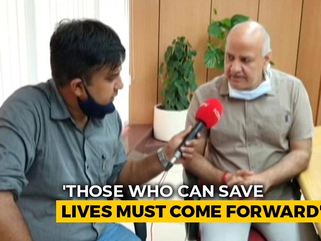 Can Donate Plasma 15 Days After Covid Recovery: Manish Sisodia