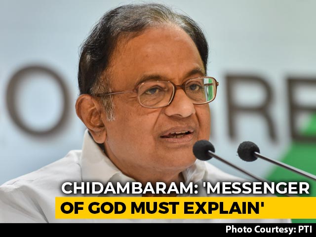 "Will Messenger Of God Please Answer?" P Chidambaram's Swipe At Centre