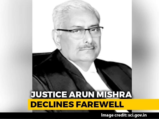 Justice Arun Mishra Declines Farewell Invitation Over Coronavirus Crisis