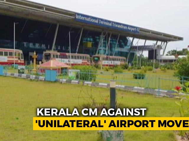 Kerala Chief Minister Against "Unilateral" Airport Move, Writes To PM