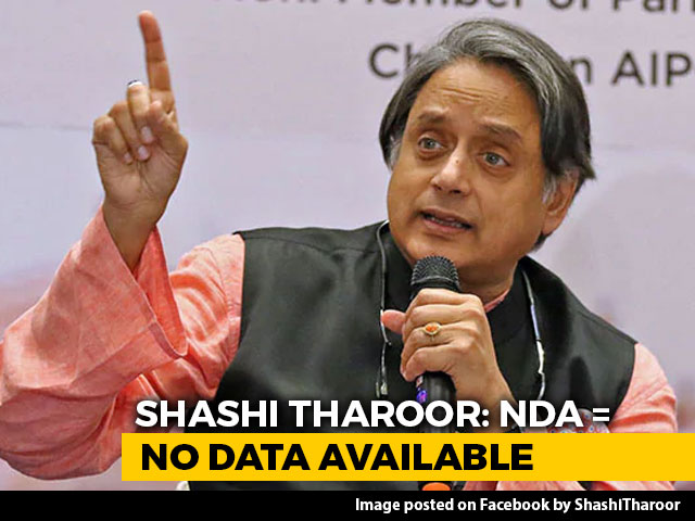 "NDA=No Data Avalaible": Shashi Tharoor On Centre's Replies In Parliament
