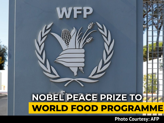 "Food Best Vaccine Against Chaos": Nobel Peace For World Food Programme