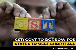 Centre To Borrow On Behalf Of States To Meet GST Shortfall Centre To Borrow On Behalf Of States To Meet GST Shortfall