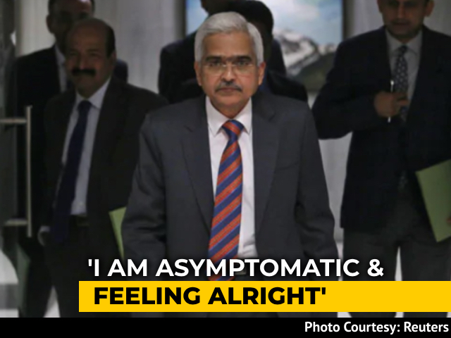 RBI Governor Shaktikanta Das Tests Positive For Coronavirus