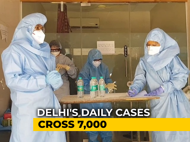 Delhi Crosses 7,000 Daily Coronavirus Cases For First Time