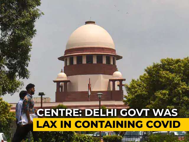 Delhi Took No Effective Steps To Check Covid Spread: Centre To Top Court