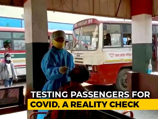 Ground Report On Covid Tests At UP Bus Stands