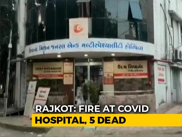 5 Patients Killed In Fire At Covid Hospital In Gujarat's Rajkot