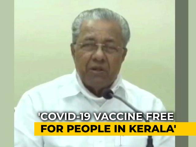 Will Vaccinate People For Free In Kerala: Chief Minister Pinarayi Vijayan